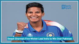 India Begin Women’s T20 World Cup Campaign in Dominant Fashion as Deepti Sharma Stars Against Pakistan
