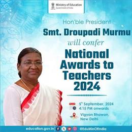 President of India Smt Droupadi Murmu to Confer National Teachers Awards on 48 school teachers on Teachers Day 2026