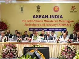 9th ASEAN–India Ministerial Meeting on Agriculture and Forestry and 10th ASEAN–India Agriculture Working Group Meeting Held in New Delhi